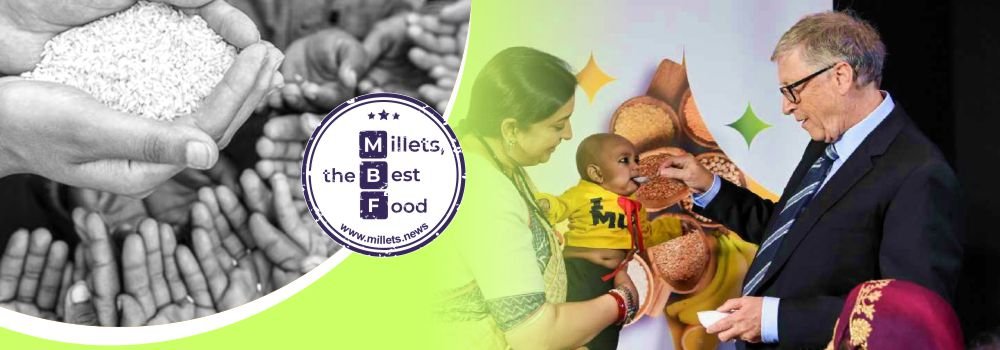 Bill Gates: Then hungry rice, now superfood Bill Gates praises Millets