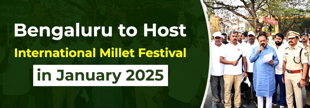Bengaluru to Host International Millet Festival in January 2025