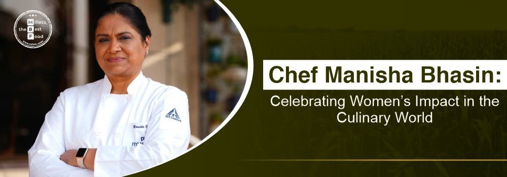 Chef Manisha Bhasin: Celebrating Women’s Impact in the Culinary World
