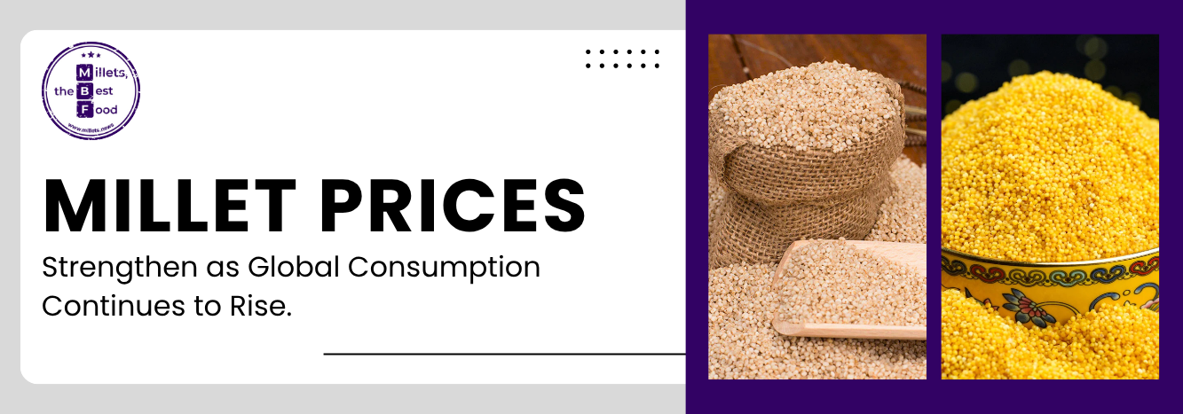 Millet Prices Strengthen as Global Consumption Continues to Rise