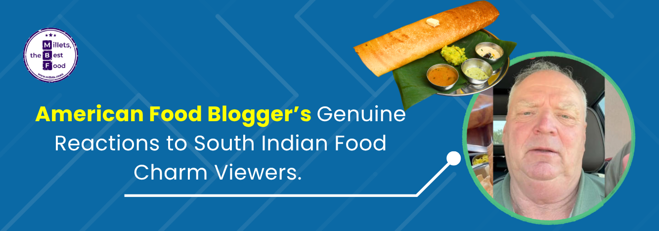 American Food Blogger’s Genuine Reactions to South Indian Food Charm Viewers 