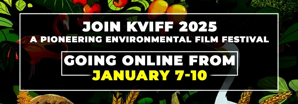 Join KVIFF 2025: A Pioneering Environmental Film Festival Going Online from January 7-10