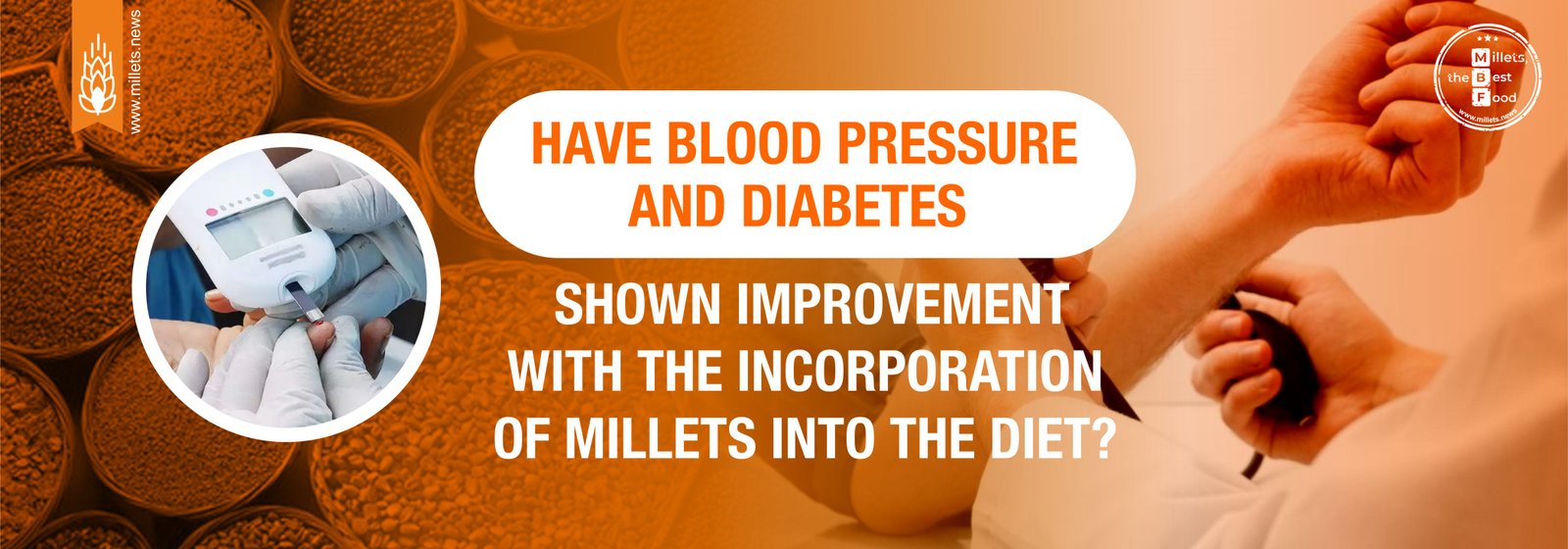 Have blood pressure and diabetes shown improvement with the incorporation of millets into the diet