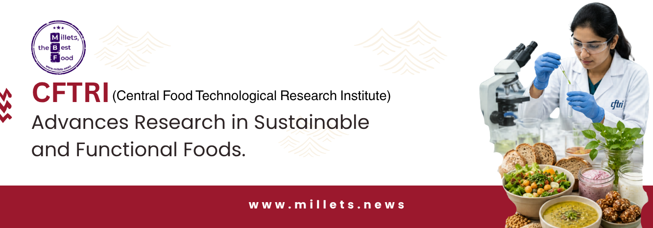 CFTRI Advances Research in Sustainable and Functional Foods 