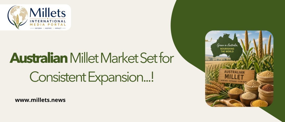 Australian Millet Market Set for Consistent Expansion