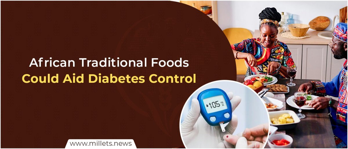 African Traditional Foods Could Aid Diabetes Control