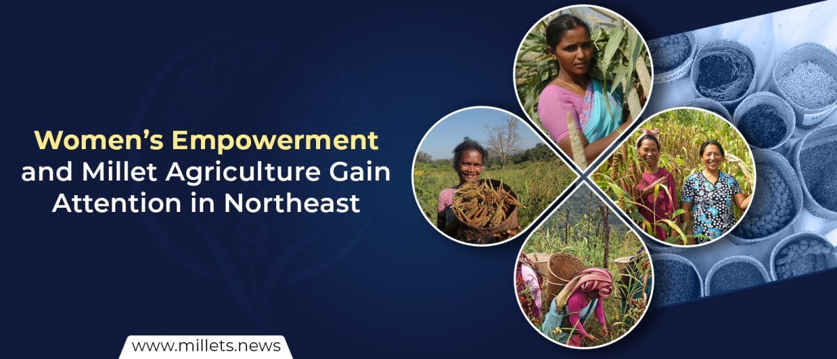 Women’s Empowerment and Millet Agriculture Gain Attention in Northeast