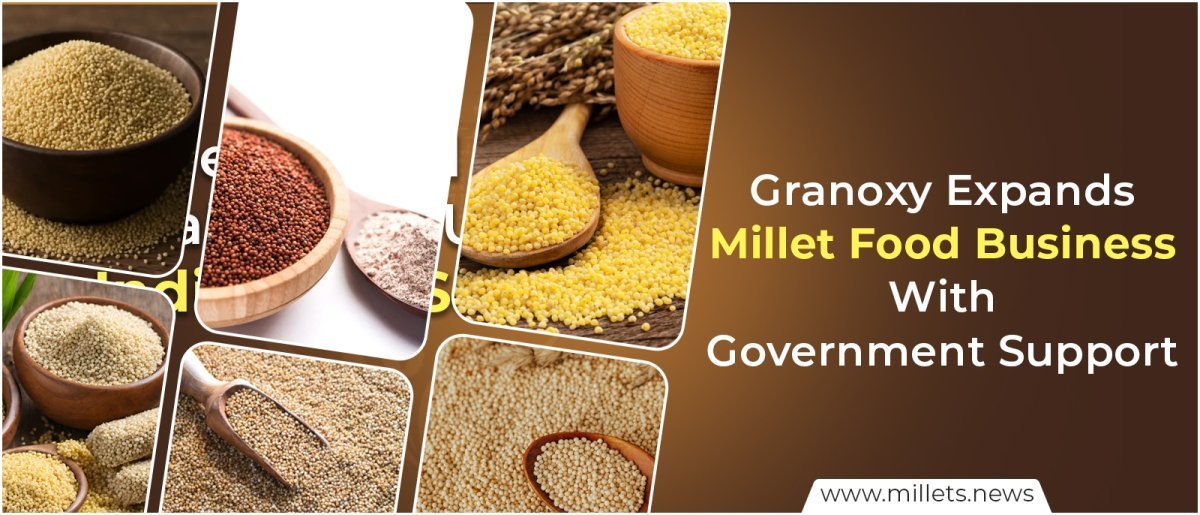 Granoxy Expands Millet Food Business With Government Support