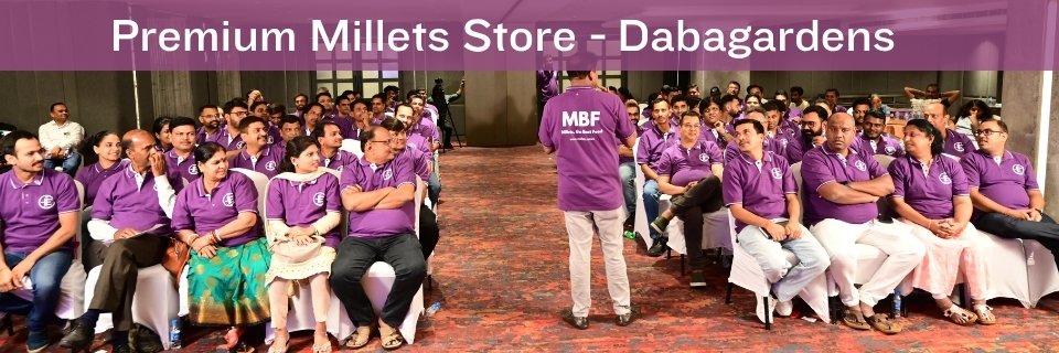 Dabagardens MBF Millets Store | Millet Products Shop in Visakhapatnam
