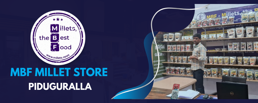 MBF Millets-Store Piduguralla | MBF Millet Shop Piduguralla | Millet Products