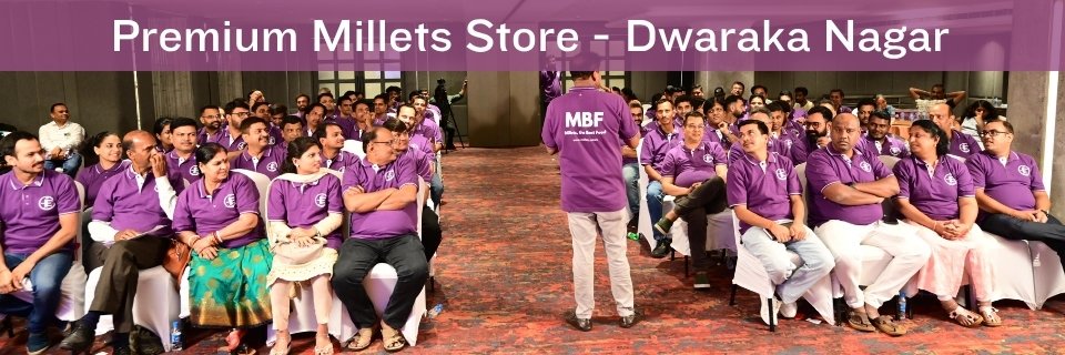 Dwaraka Nagar MBF Millets Store | Millet Products Shop in Visakhapatnam