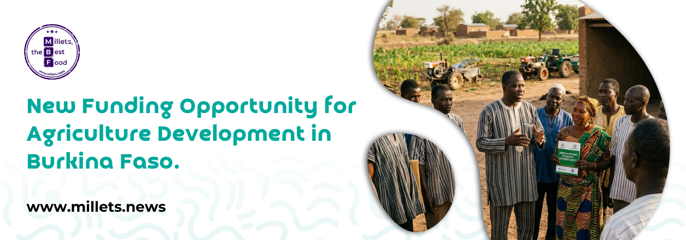New Funding Opportunity for Agriculture Development in Burkina Faso