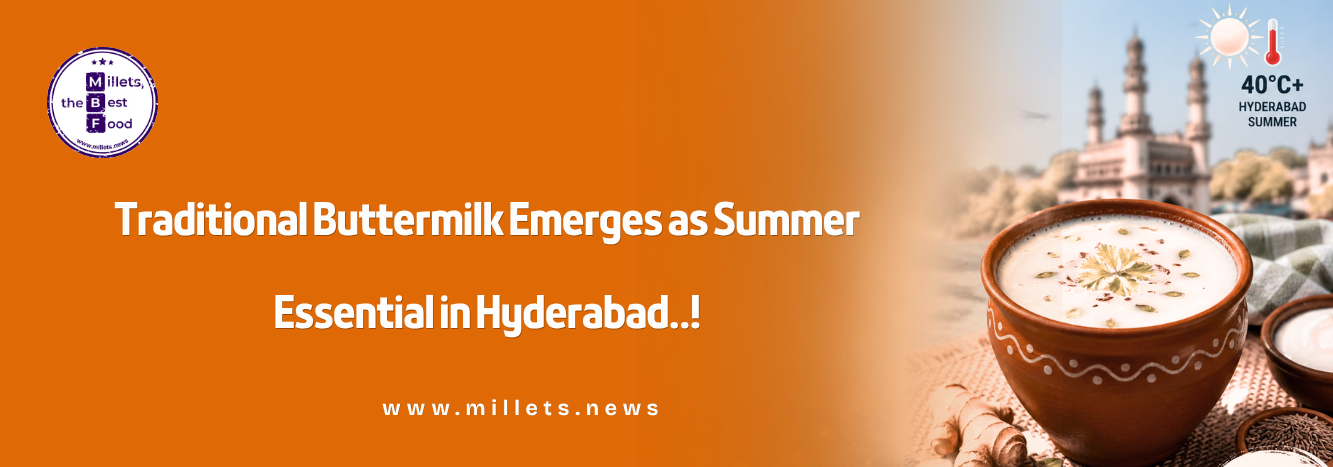 Traditional Buttermilk Emerges as Summer Essential in Hyderabad 