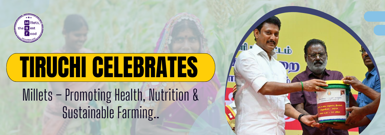 Millet Exhibition-Cum-Awareness Programme Successfully Conducted in Tiruchi City