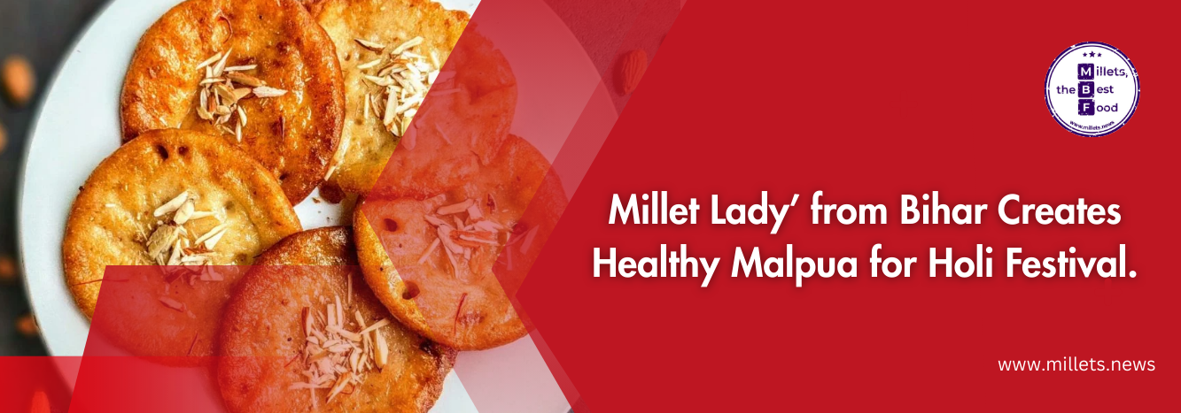 ‘Millet Lady’ from Bihar Creates Healthy Malpua for Holi Festival