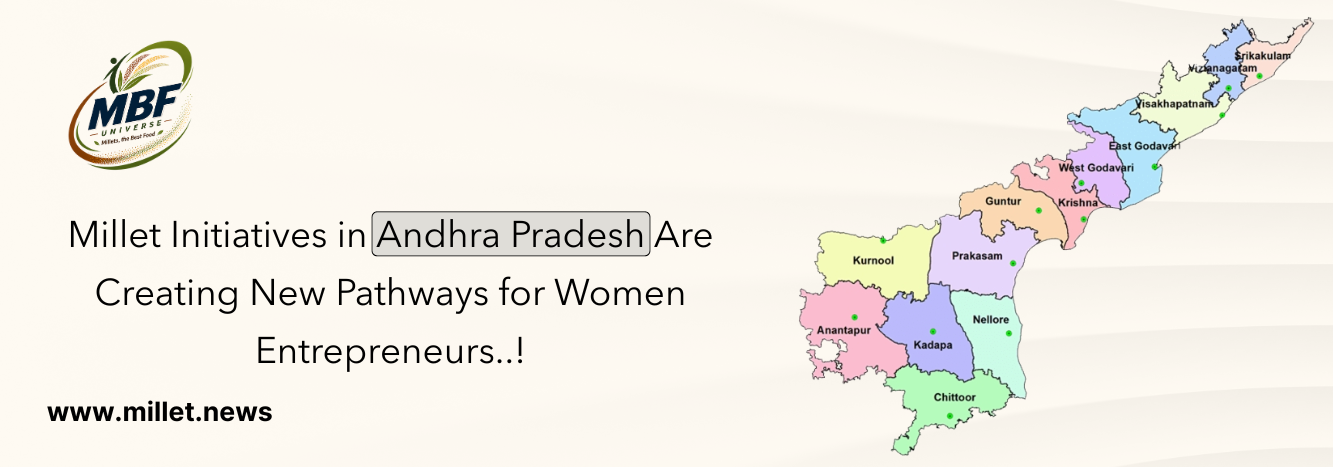 Millet Initiatives in Andhra Pradesh Are Creating New Pathways for Women Entrepreneurs
