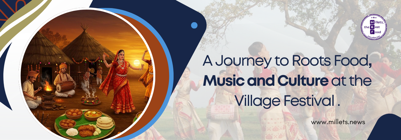 A Journey to Roots: Food, Music and Culture at the Village Festival 