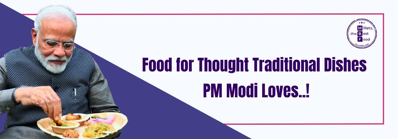 Food for Thought: Traditional Dishes PM Modi Loves 