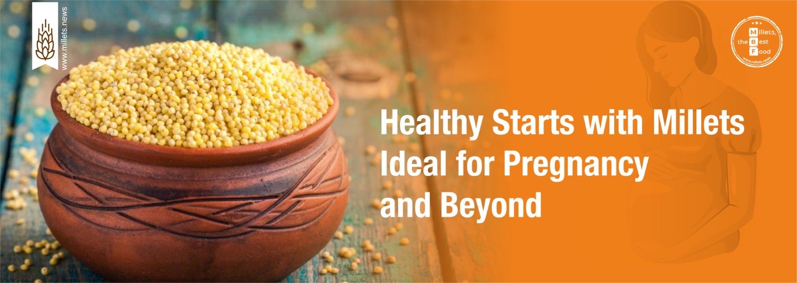 Healthy Starts with Millets: Ideal for Pregnancy and Beyond