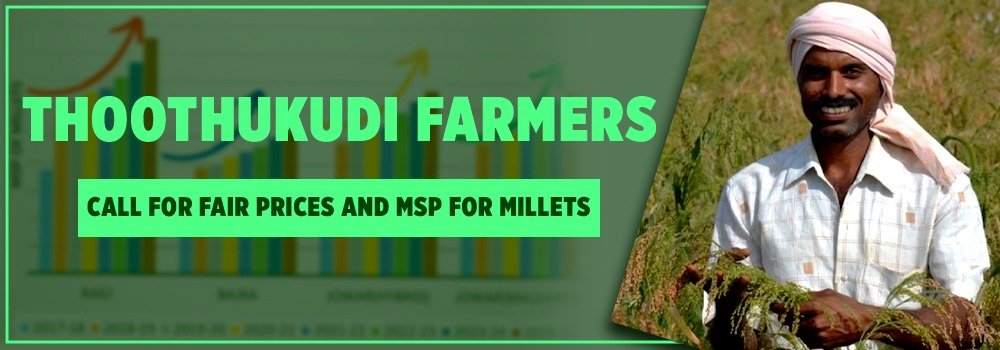 Thoothukudi Farmers Call for Fair Prices and MSP for Millets