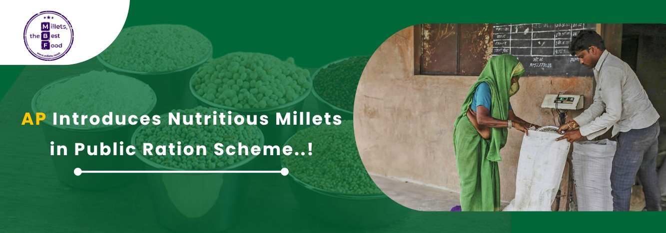 AP Introduces Nutritious Millets in Public Ration Scheme