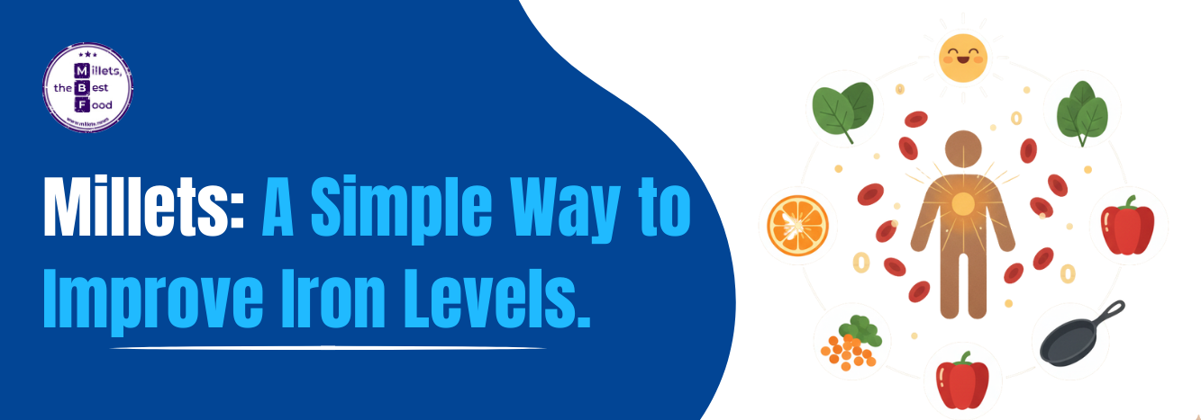 Millets A Simple Way to Improve Iron Levels