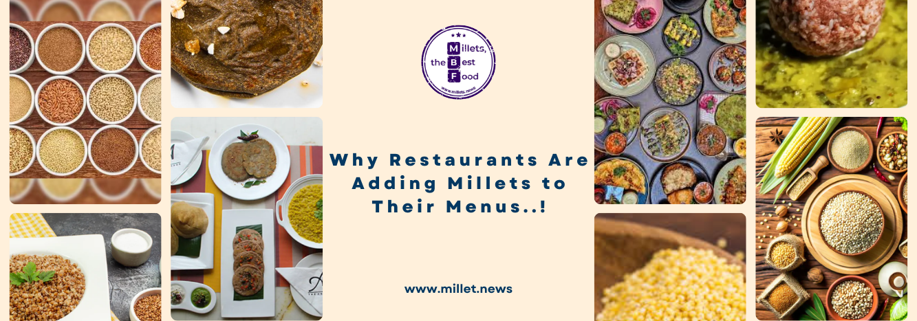 Why Restaurants Are Adding Millets to Their Menus