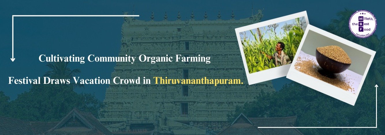 Cultivating Community: Organic Farming Festival Draws Vacation Crowd in Thiruvananthapuram