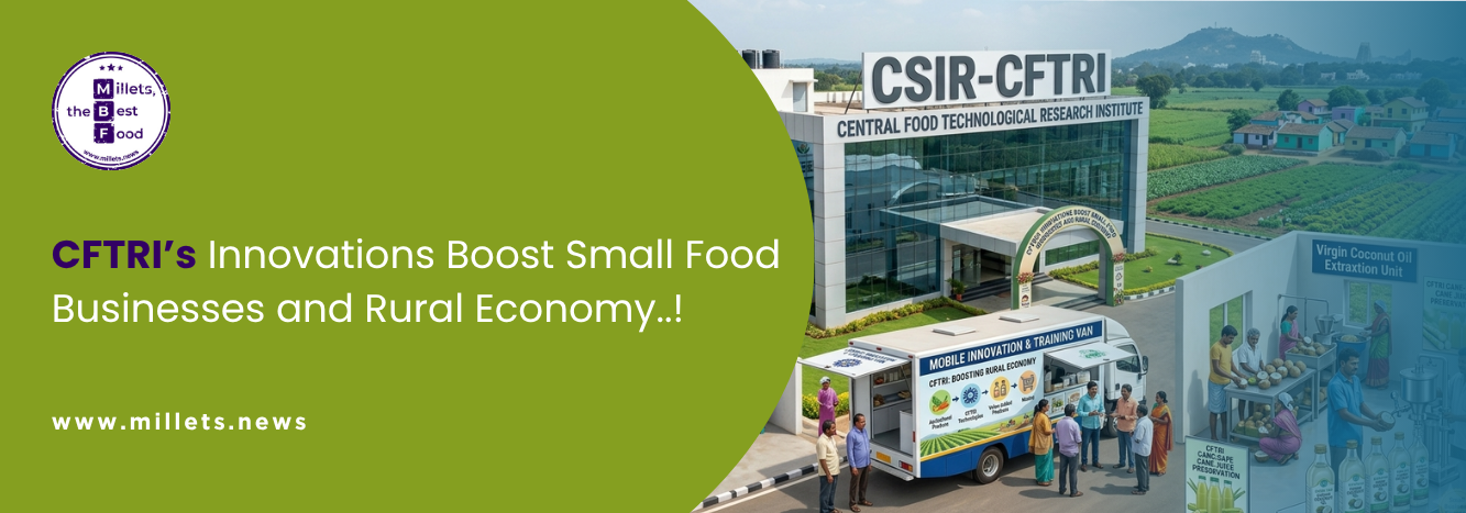 CFTRI’s Innovations Boost Small Food Businesses and Rural Economy